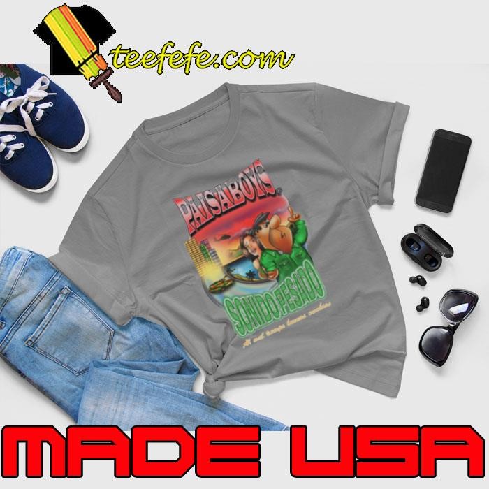 Paisaboys Sonido Pesado A Mal Tiempo Buenas Cumbias Unisex