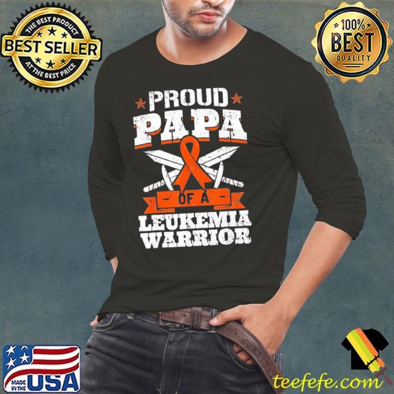 Proud Papa Of A Leukemia Warrior Dad Awareness Blood Cancer Long Sleeve Tee
