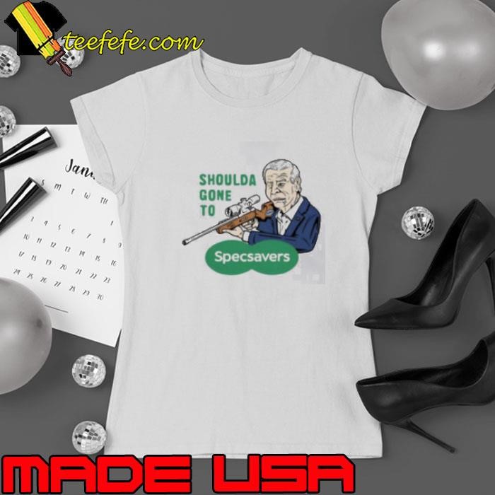 Shoulda Gone To Specsavers Ladies tee
