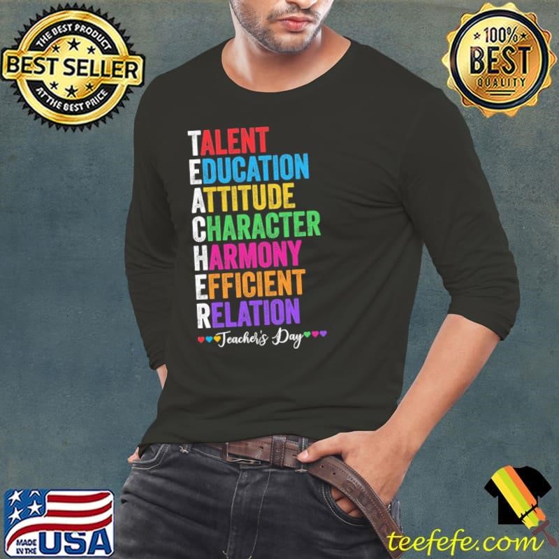 Talent Education Attitude Character Harmony Teacher's Day Long Sleeve Tee