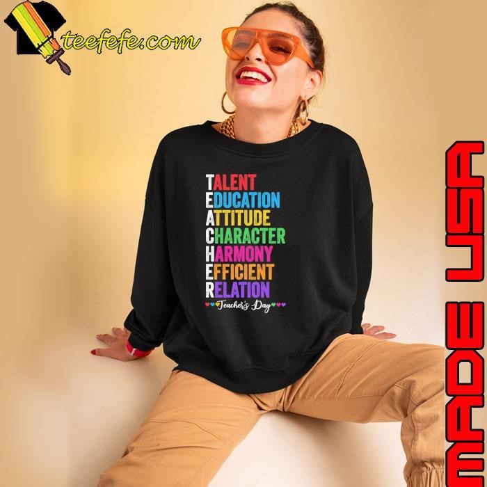 Talent Education Attitude Character Harmony Teacher's Day Sweatshirt