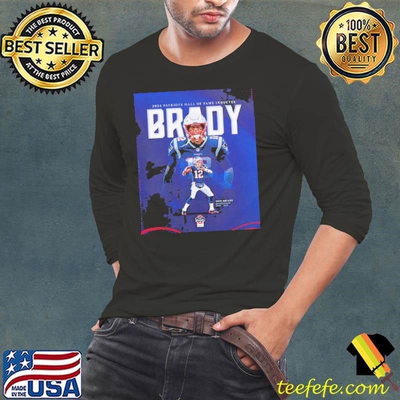 The Hall Of Fame The Greatest Of All Time 2024 New England Patriots Hall Of Fame Inductee Tom Brady Long Sleeve Tee