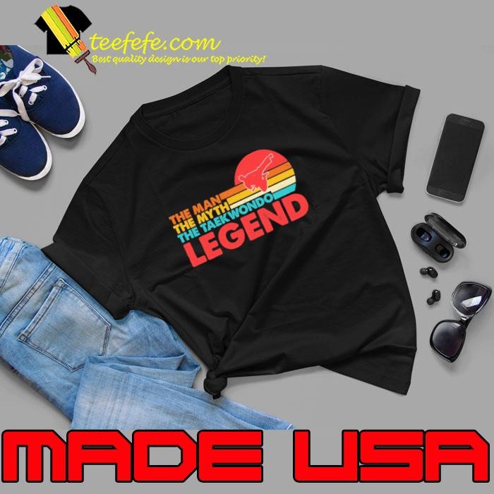The Man The Myth The Taekwondo Legend Vintage Tae Kwon Do T-Shirt