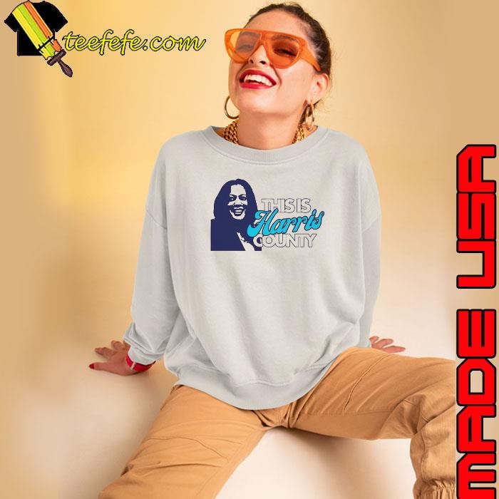 This Is Harris County Sweatshirt