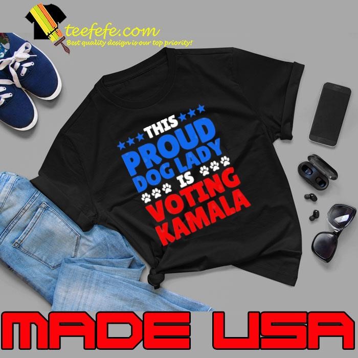 This proud dog lady is voting kamala harris stars election Unisex