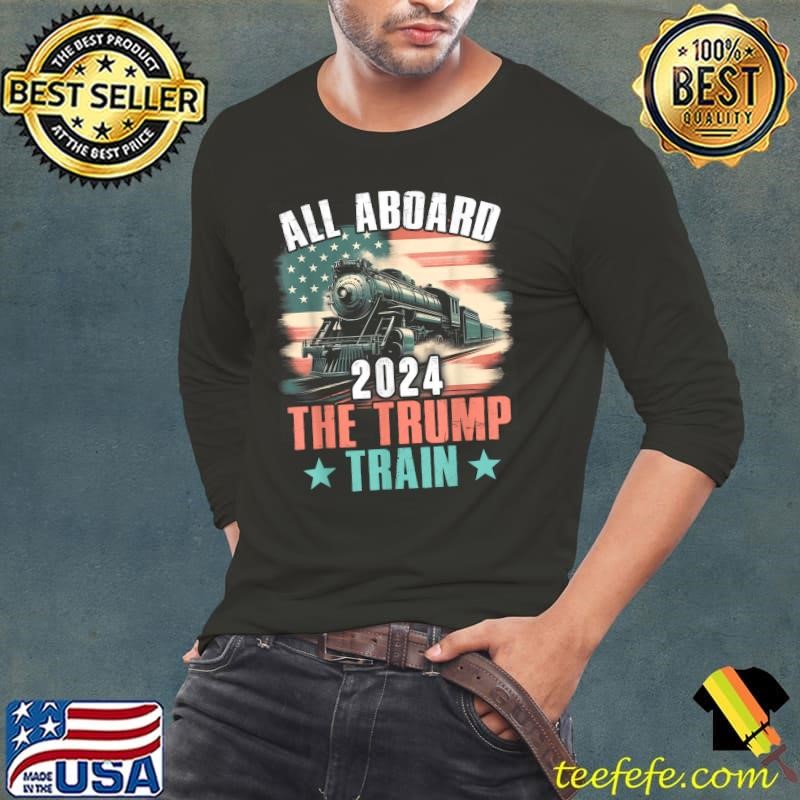 Trump 2024 All Aboard The Trump Train 2024 USA Flag T-Shirt