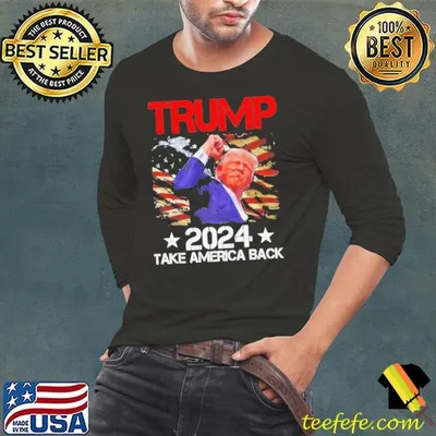 Trump Fist Pump Shot At Trump 2024 Take America Back Trump Survives Rally Shirt