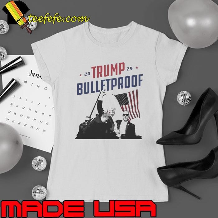 Trump Rally Shooting Trump Bulletproof 2024 Ladies tee