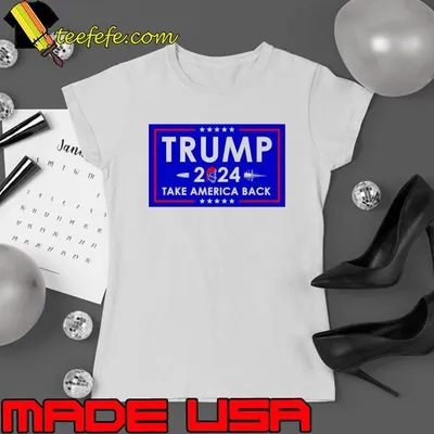 Trump Take America Back Trump 2024 Stars Election T-Shirt