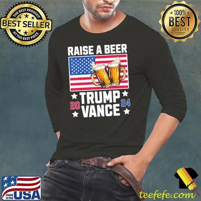 Trump Vance 2024 Raise A Beer American Flag Patriotic T-Shirt