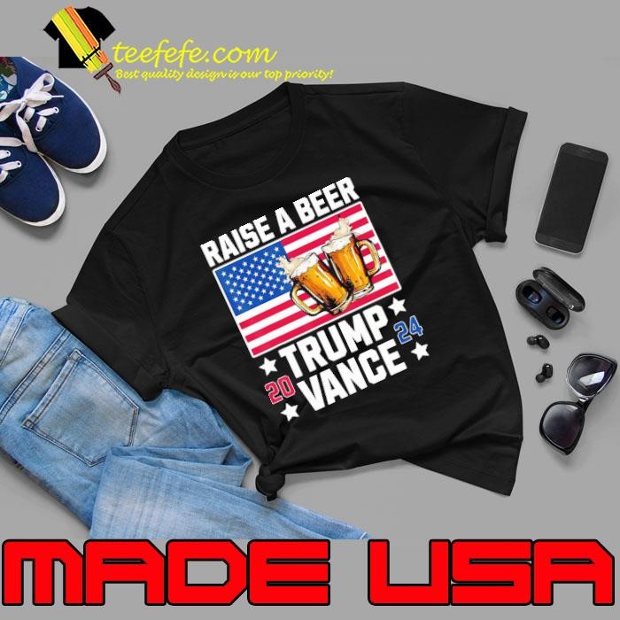 Trump Vance 2024 Raise A Beer American Flag Patriotic Unisex