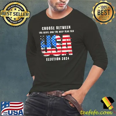 USA election 2024 choose between the devil and the deep blue sea shirt
