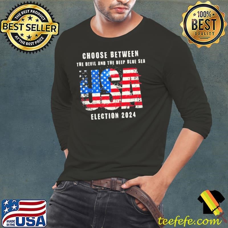 USA election 2024 choose between the devil and the deep blue sea shirt