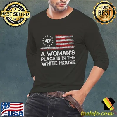 A Woman's Place is in the White House First Female President Usa Flag T-Shirt