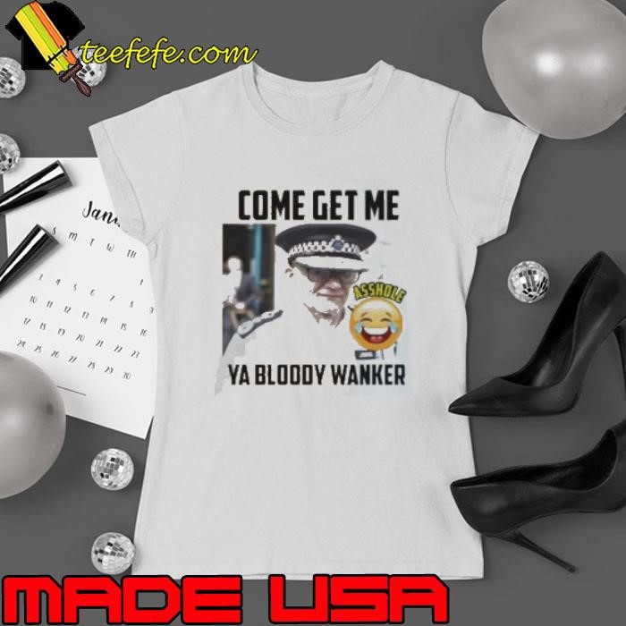 Awesome Kelli kay come get me ya bloody wanker Ladies tee