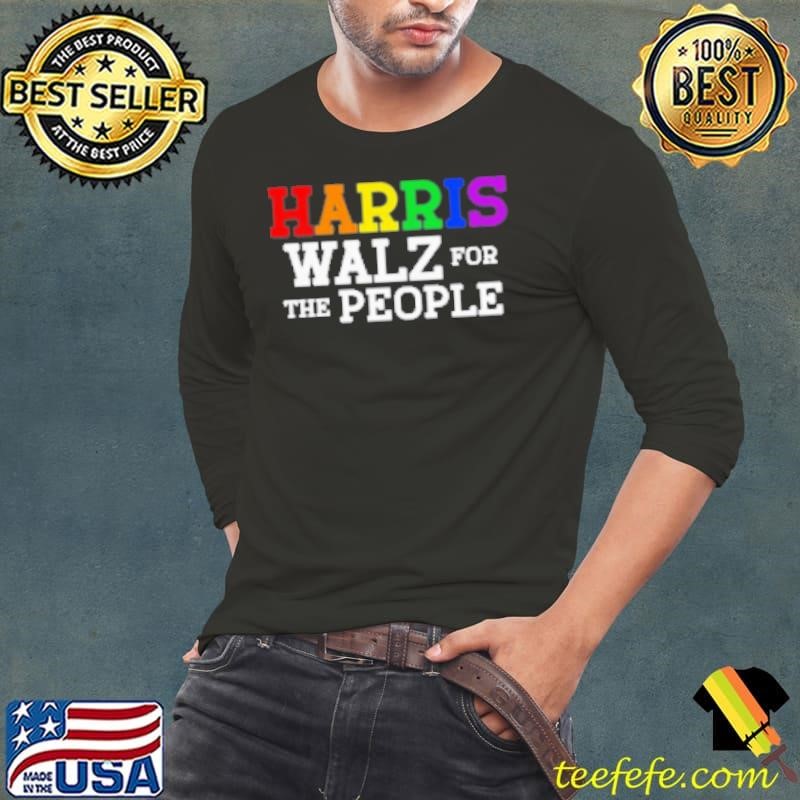 Awesome Pride Harris Walz For The People Long Sleeve Tee