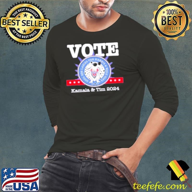 Awesome Vote Cool Dog Ladies For Harris And Walz Kamala And Tim Shirt