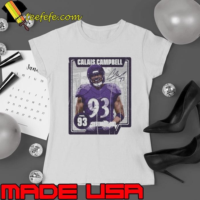Calais Campbell an American football defensive tackle Baltimore Card Ladies tee