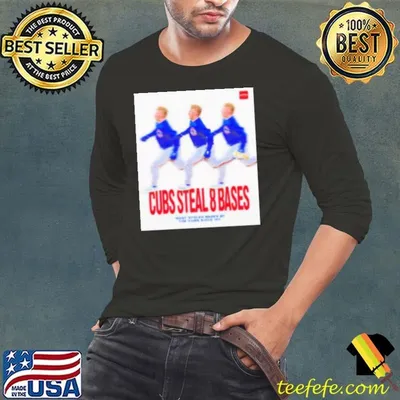 Chicago Cubs Steal 8 Bases Most Stolen Bases By The Cubs Since 1911 Shirt
