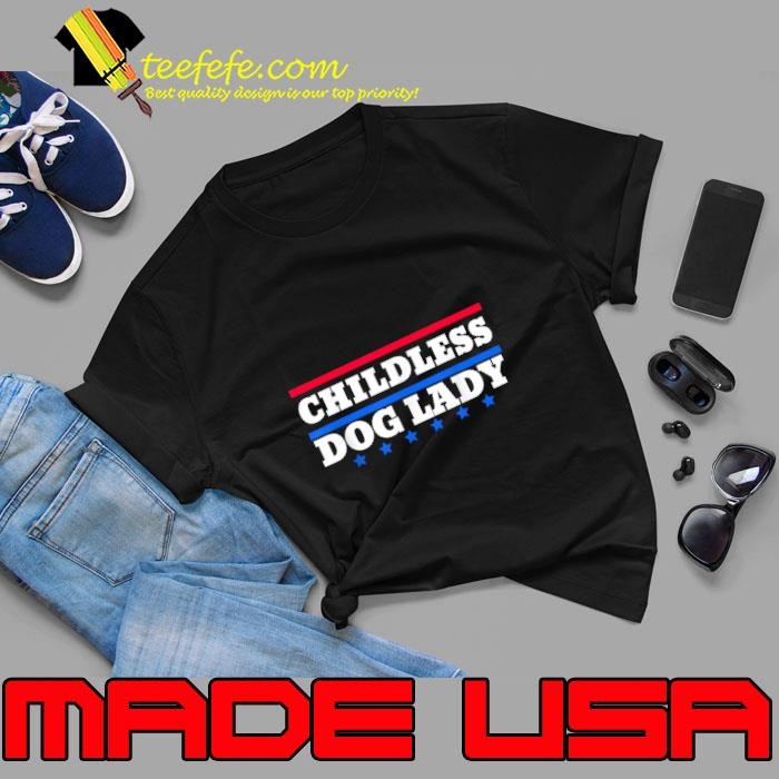Childless Dog Lady Blue Stars Red And Blue Line Vote 2024 Unisex