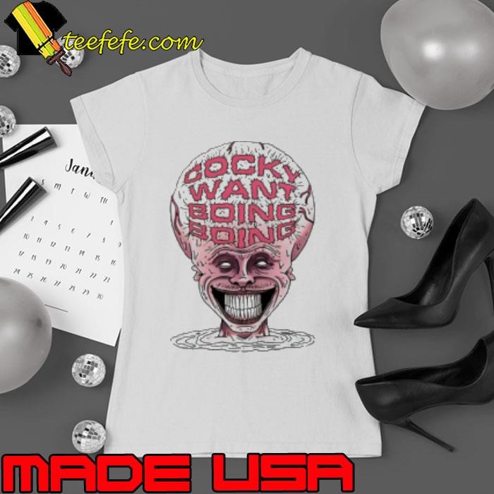 Cocky Want Boing Boing Dan Hentschel Ladies tee