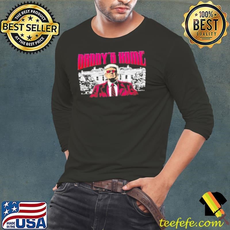 Daddy'S Home White House Shirt