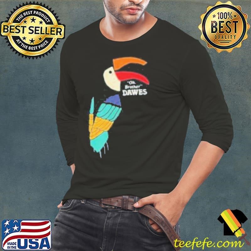Dawes The Band Oh Brother Toucan Shirt