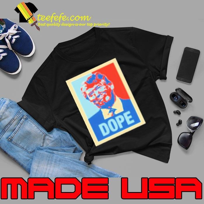 Donald Trump Dope Hope Style Unisex