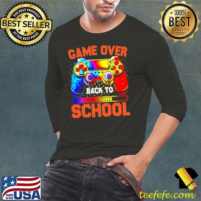 Game Over Back To School Colors Video Game First Day Of School Long Sleeve Tee