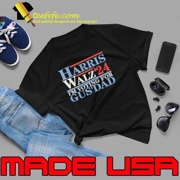 Harris Walz 2024 I'm Voting For Gus Dad Election Retro Unisex Harris Walz 2024 I'm Voting For Gus Dad Election Retro Unisex