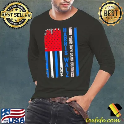 Harris Walz 2024 Mind Your Own Damn Business USa Flag T-Shirt