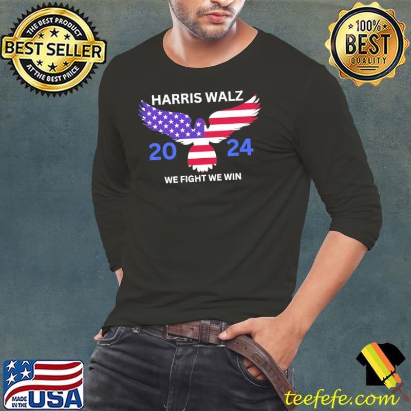 Harris Walz When We Fight We Win Eagle usa Flag 2024 Long Sleeve Tee