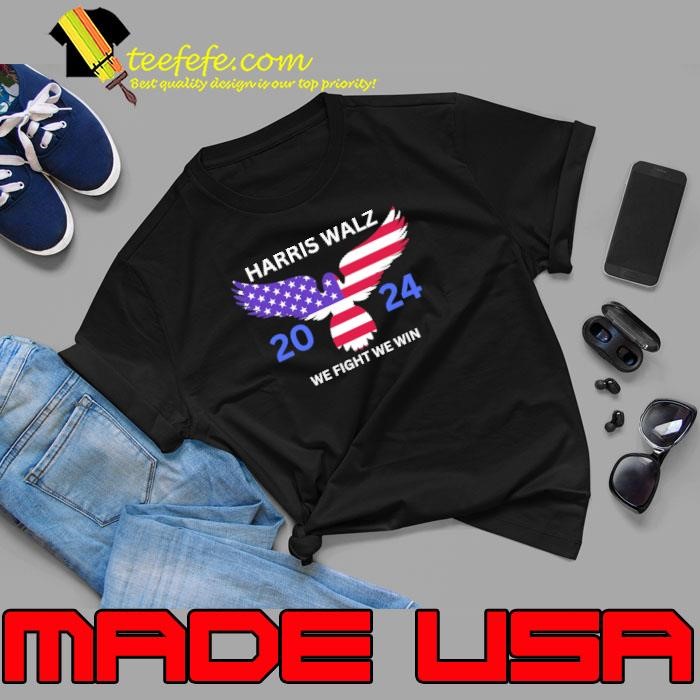 Harris Walz When We Fight We Win Eagle usa Flag 2024 Unisex