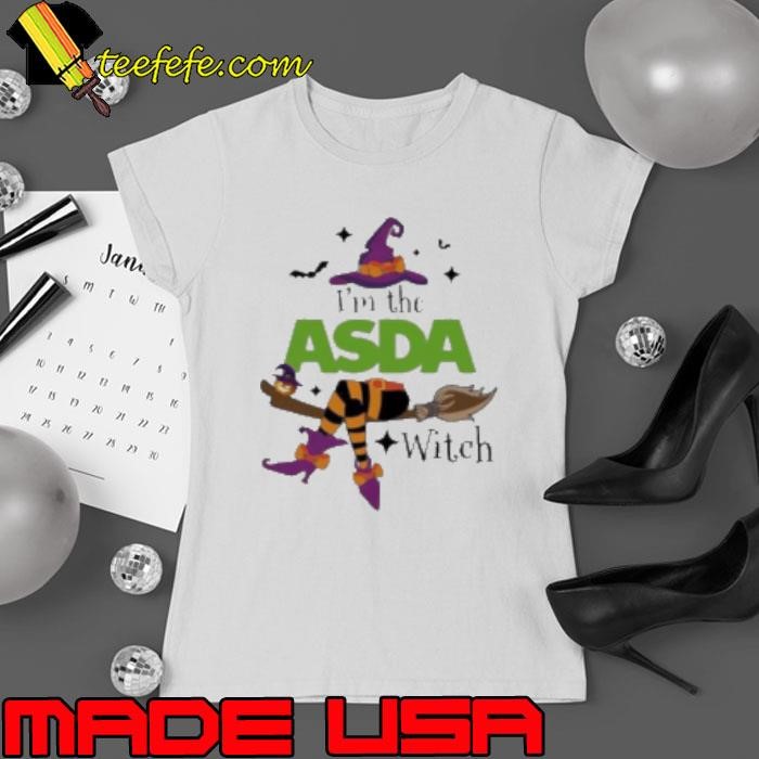 I'M The ASDA Witch Halloween Shirt