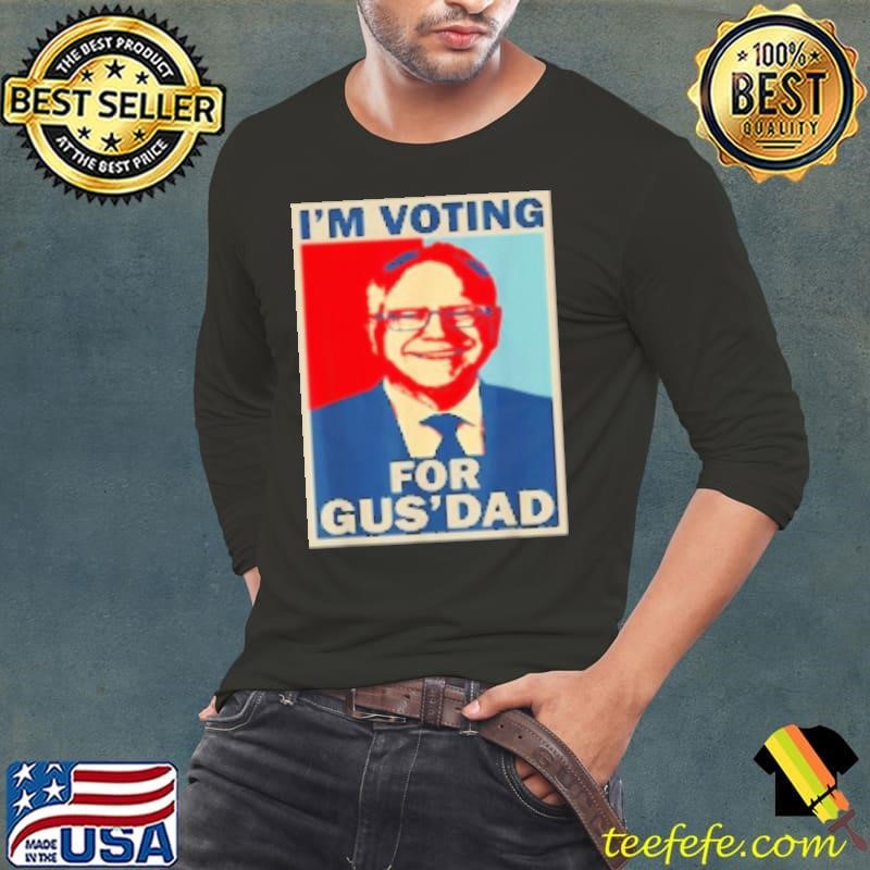 IM Voting For Gus Dad Vote Tim Walz 2024 Long Sleeve Tee