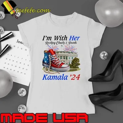 I'm With Her Rocking Chucks & Pearls Kamala 2024 White House Fireworks T-Shirt