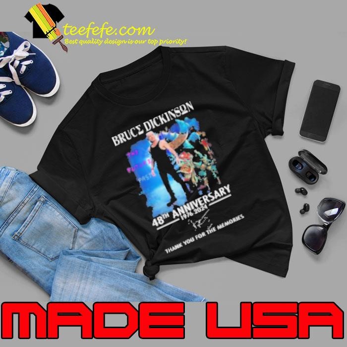 Iron Maiden The Future Past World Tour 2024 Bruce Dickinson 48Th Anniversary 1976 2024 Thank You For The Memories Signature T Unisex