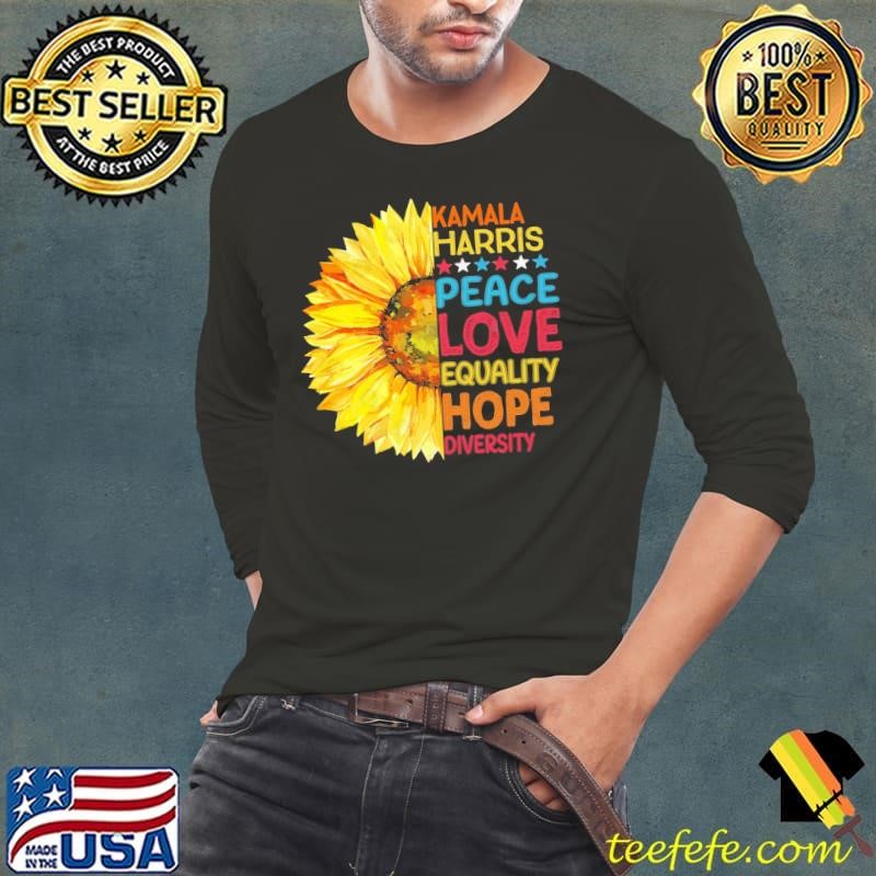 Kamala Harris Peace Love Equality Hope Diversity Sunflower T-Shirt