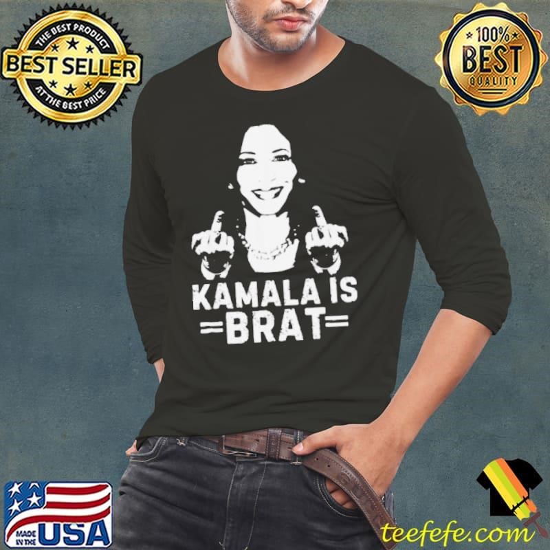 Kamala Is Brat Kamala Harris Fucking Long Sleeve Tee