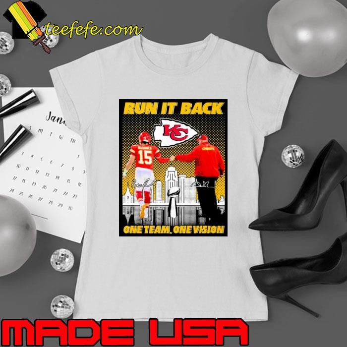 Kansas City Chiefs Mahomes and Andy Reid Run it back one team one vision signatures Ladies tee