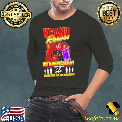 Keanu Reeves 59Th Anniversary 1964 2025 Thank You For The Memories Signature Shirt
