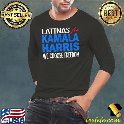 Latinas for Kamala Harris 2024 We Choose Freedom T-Shirt
