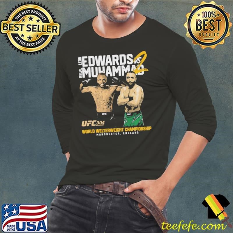 Leon Edwards Vs. Belal Muhammad 2 UFC 304 World Welterweight Championship T-Shirt