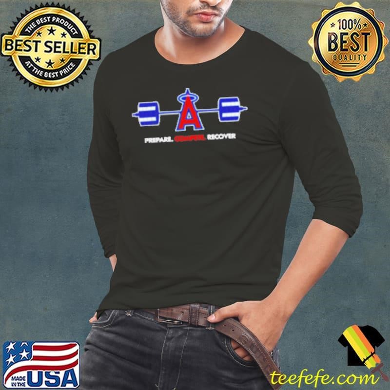 MLB Los Angeles Angels Prepare Compete Recover Shirt