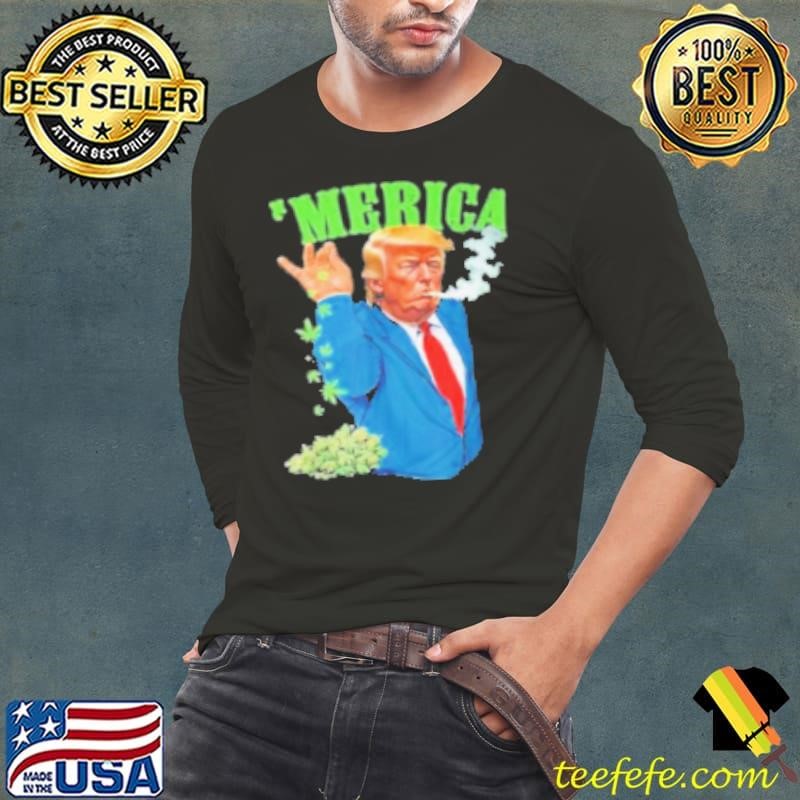 Merica Trump Bae Smoking Weed Cannabis 420 Stone Long Sleeve Tee