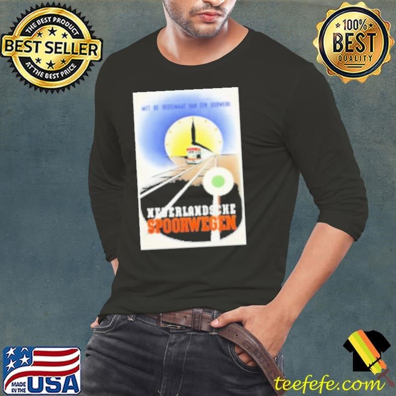 Met De Regelmaat Van Een Uurwerk Nederlandsche Spoorwegen Poster 1939 Shirt