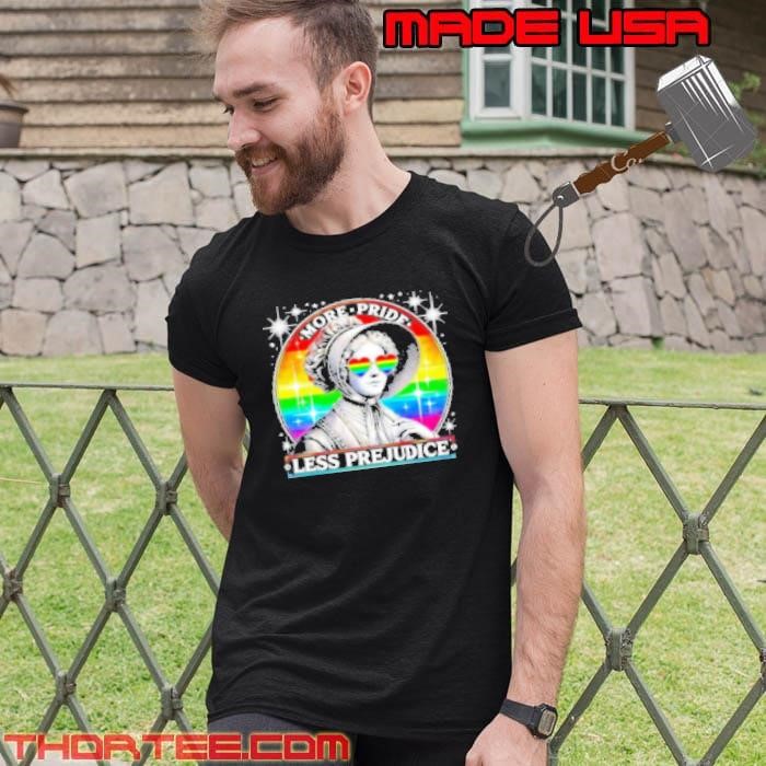 More Pride Less Prejudice Unisex