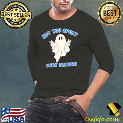 Not Too Spoky Very Demure Ghost Halloween Shirt