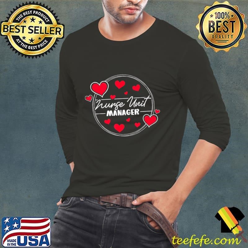 Nurse Unit Manager Appreciation Heart T-Shirt