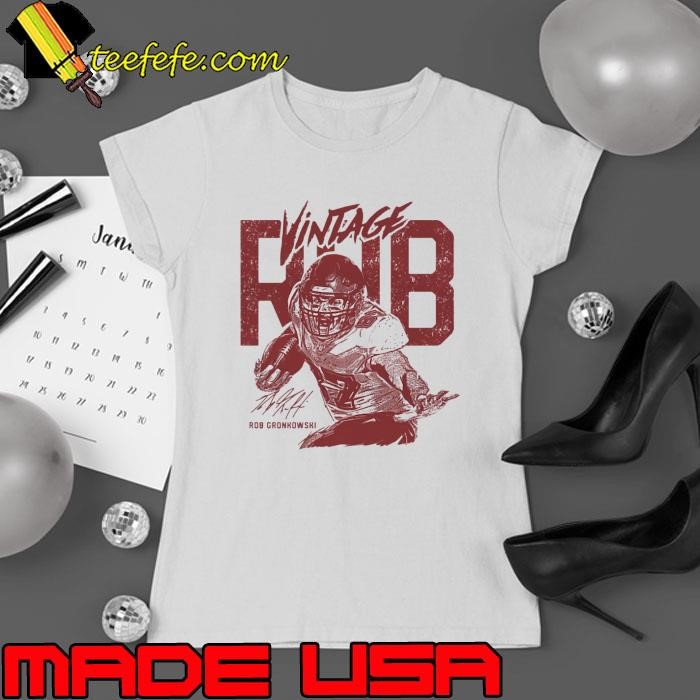 Rob Gronkowski American former football tight end Tamba Bay Vintage Rob Ladies tee